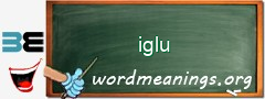 WordMeaning blackboard for iglu